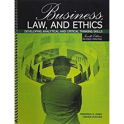 Business, Law, And Ethics: Developing Analytical And Critical Thinking Skills