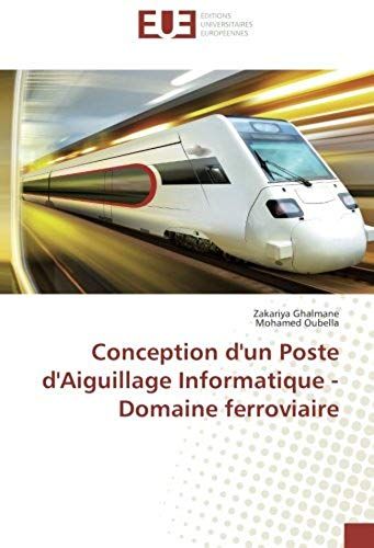 Conception D'un Poste D'aiguillage Informatique - Domaine Ferroviaire