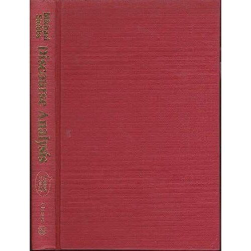 Discourse Analysis: The Sociolinguistic Analysis Of Natural Language (Language In Society)