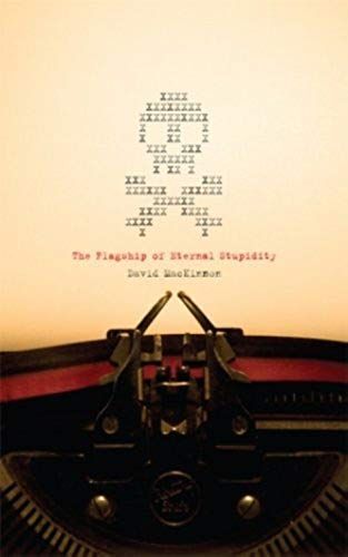 The Flagship Of Eternal Stupidity