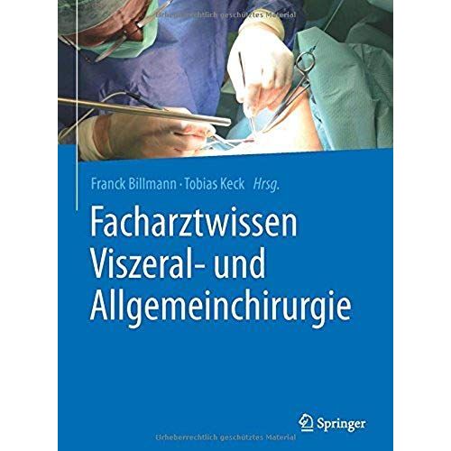 Facharztwissen Viszeral- Und Allgemeinchirurgie