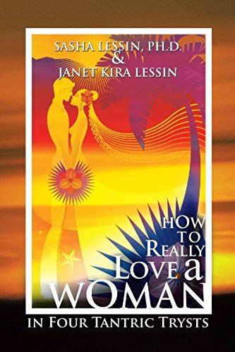 How To Really Love A Woman
