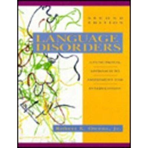Language Disorders: A Functional Approach To Assessment And Intervention