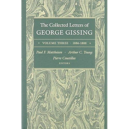 The Collected Letters Of George Gissing Volume 3