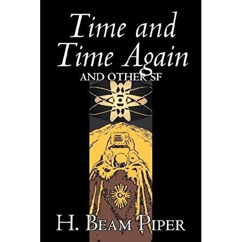 Time And Time Again And Other Science Fiction By H. Beam Piper, Adventure