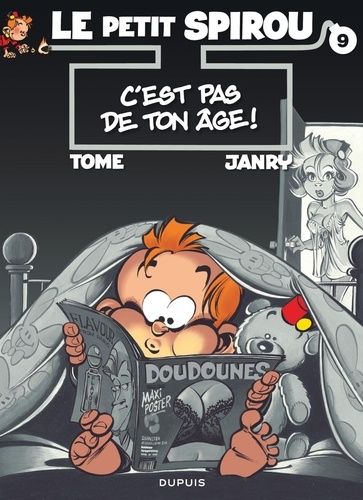 Le Petit Spirou - Tome 9 - C'est Pas De Ton Âge !