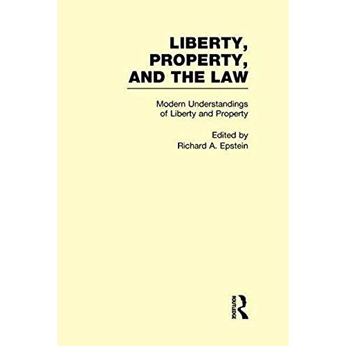 Modern Understandings Of Liberty And Property
