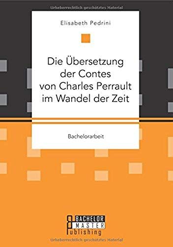 Die Übersetzung Der Contes Von Charles Perrault Im Wandel Der Zeit