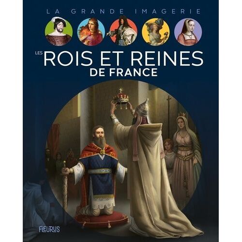 Les Rois Et Reines De France