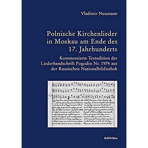 Polnische Kirchenlieder In Moskau Am Ende Des 17. Jahrhunderts