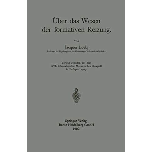 Über Das Wesen Der Formativen Reizung