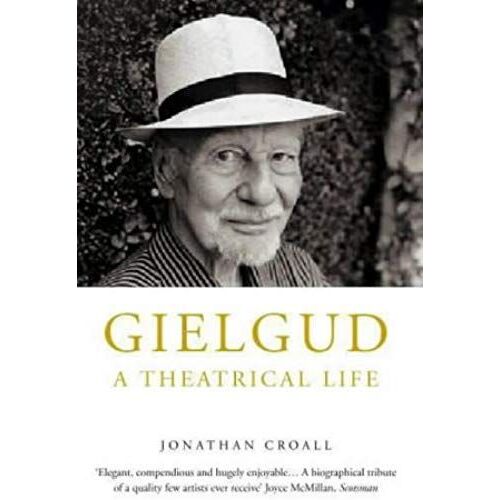 Gielgud: A Theatrical Life