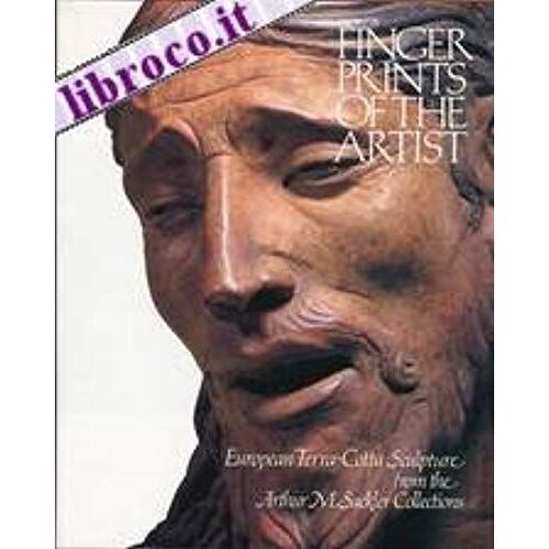 Footprints Of The Artist: European Terracottas From The Arthur M.Sackler Collection