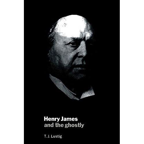 Henry James And The Ghostly