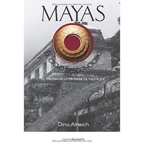 Mayas: El Ciclo Desconocido
