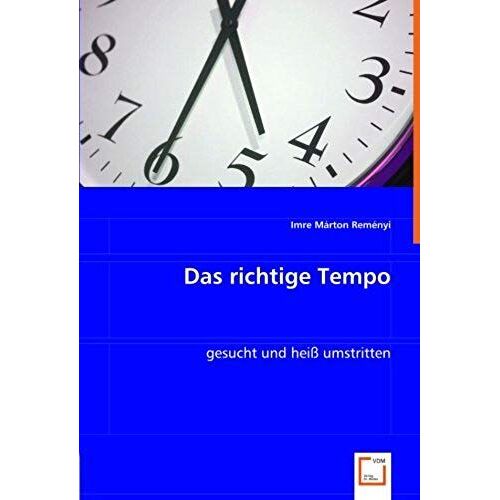 Das Richtige Tempo: Gesucht Und Heiss Umstritten