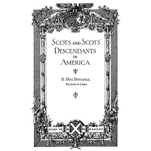 Scots And Scots' Descendants In America