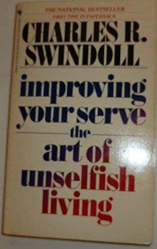 Improving Your Serve: The Art Of Unselfish Living
