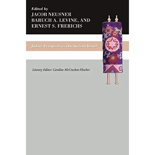 Judaic Perspectives On Ancient Israel
