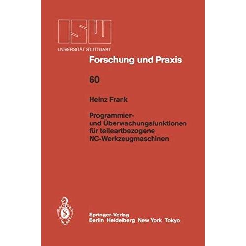 Programmier- Und Überwachungsfunktionen Für Teileartbezogene Nc-Werkzeugmaschinen