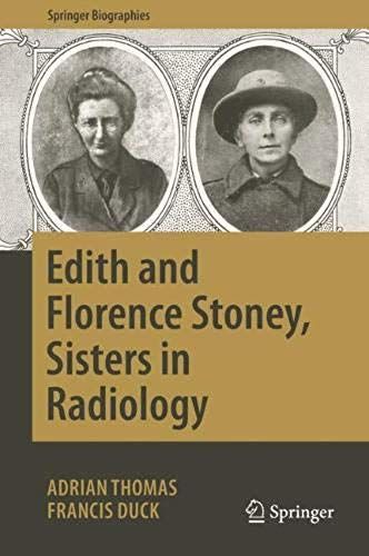 Edith And Florence Stoney, Sisters In Radiology