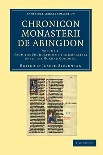 Chronicon Monasterii De Abingdon - Volume 1