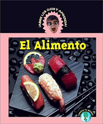 El Alimento (Abre Los Ojos Y Aprende/Eyeopeners)