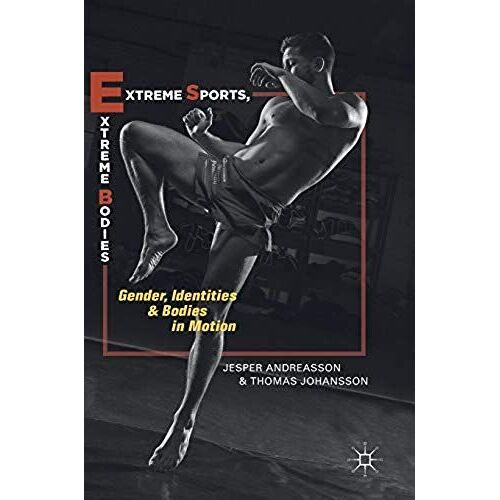 Extreme Sports, Extreme Bodies