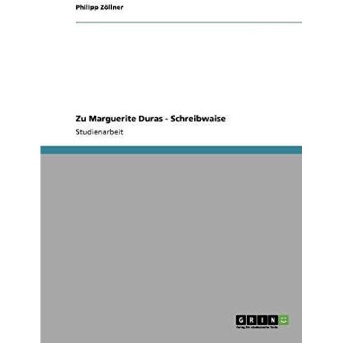 Zu Marguerite Duras - Schreibwaise