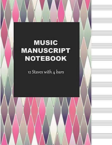 Music Manuscript Notebook: 12 Stave Blank Sheet Music Journal Book With Bars