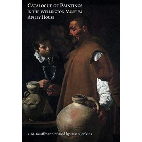 Catalogue Of Paintings In The Wellington Museum, Apsley House
