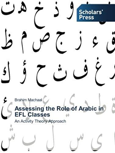 Assessing The Role Of Arabic In Efl Classes