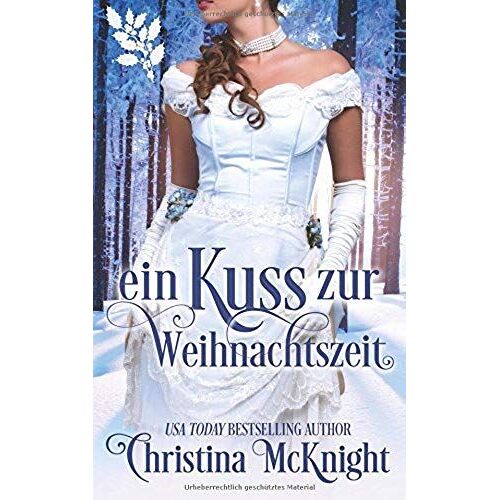 Ein Kuss Zur Weihnachtszeit