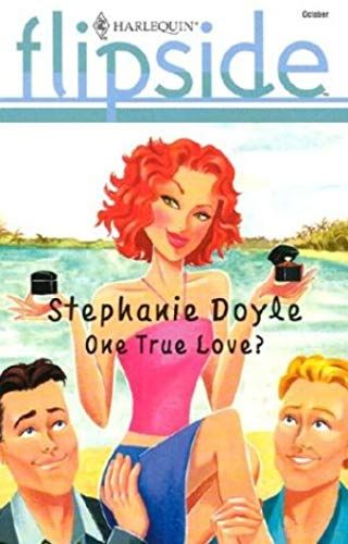 One True Love? (Harlequin Flipside)