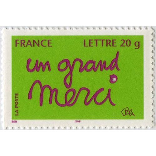 France 2005, Très Beau Timbre Neuf** Luxe Yvert 3761, Un Grand Merci Par Ben, Validité Permanente, Pour Collection Ou Affranchissement.