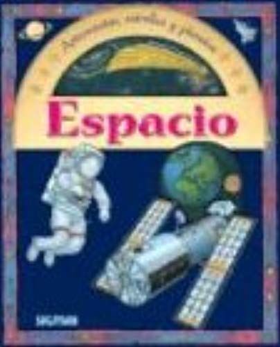Espacio / Space: Astronautas, Estrellas Y Planetas / Astronauts, Stars And Planets (Apuntes / Notations) (Spanish Edition)