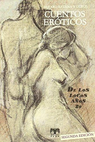 Cuentos Eróticos : De Los Locos Años Veinte