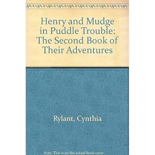Henry And Mudge In Puddle Trouble: The Second Book Of Their Adventures