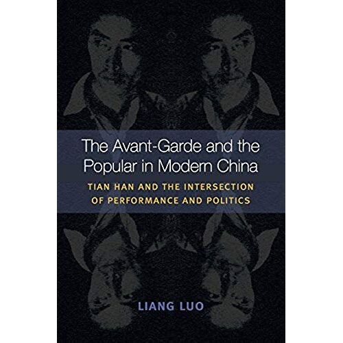 The Avant-Garde And The Popular In Modern China