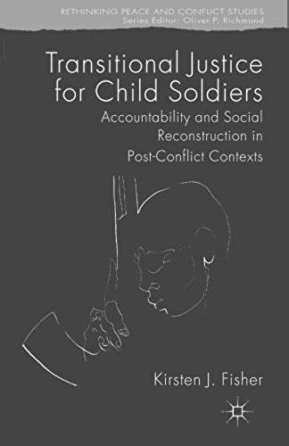 Transitional Justice For Child Soldiers