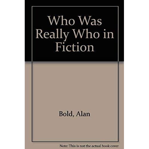 Who Was Really Who In Fiction