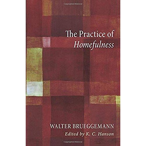 The Practice Of Homefulness