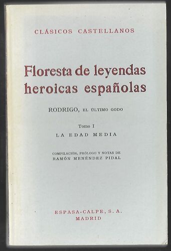 Floresta De Floresta De Leyendas Espanolas Rodrigo El Ultimo Godo Tomo 2 La Edad Moderna