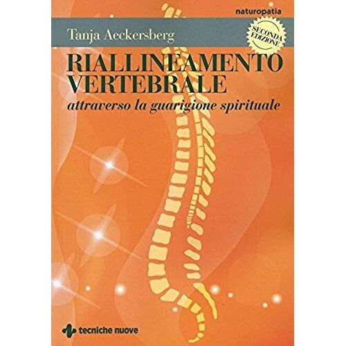 Riallineamento Vertebrale Attraverso La Guarigione Spirituale