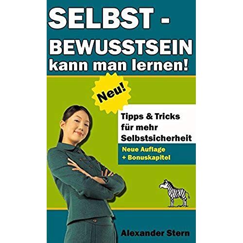 Stern, A: Selbstbewusstsein Kann Man Lernen!