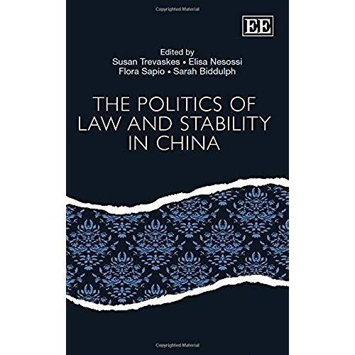 The Politics Of Law And Stability In China