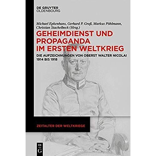 Geheimdienst Und Propaganda Im Ersten Weltkrieg