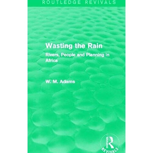 Adams, B: Wasting The Rain