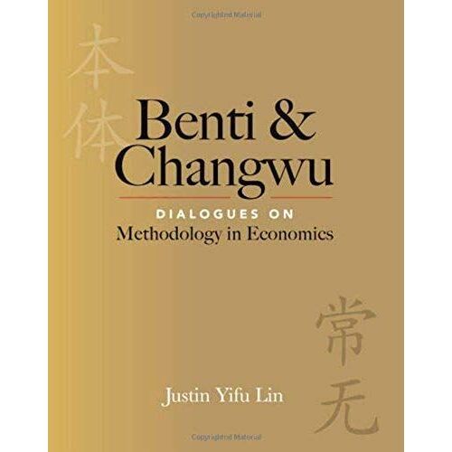 Benti And Changwu Dialogues On Methodology In Economics