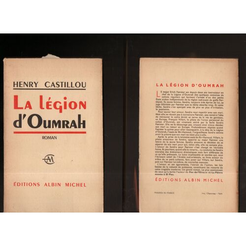 Henry Castillou : " La Légion D' Oumrah " -- Albin Michel - 1960 - Édition Originale - Broché - Littérature Française 20ème - Roman Sentimental - Légion Étrangère